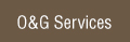 O&G Services